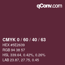 カラーコード: CMYK 0 / 60 / 40 / 63 | qconv.com