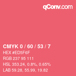 カラーコード: CMYK 0 / 60 / 53 / 7 | qconv.com