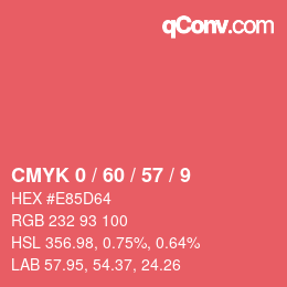 カラーコード: CMYK 0 / 60 / 57 / 9 | qconv.com