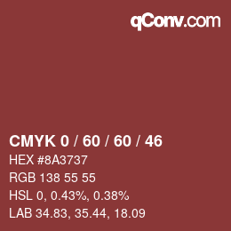 Farbcode: CMYK 0 / 60 / 60 / 46 | qconv.com