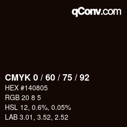 カラーコード: CMYK 0 / 60 / 75 / 92 | qconv.com