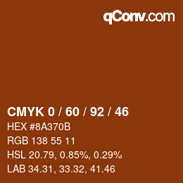 カラーコード: CMYK 0 / 60 / 92 / 46 | qconv.com