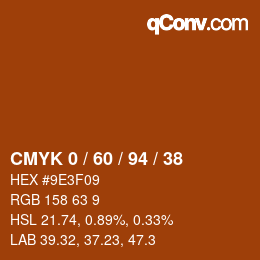 カラーコード: CMYK 0 / 60 / 94 / 38 | qconv.com