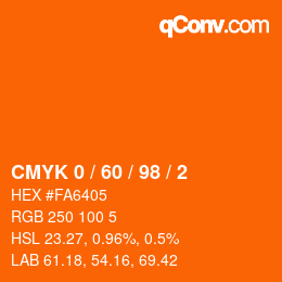 カラーコード: CMYK 0 / 60 / 98 / 2 | qconv.com