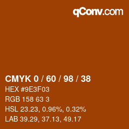 カラーコード: CMYK 0 / 60 / 98 / 38 | qconv.com