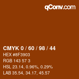 カラーコード: CMYK 0 / 60 / 98 / 44 | qconv.com