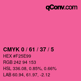 カラーコード: CMYK 0 / 61 / 37 / 5 | qconv.com