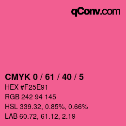 カラーコード: CMYK 0 / 61 / 40 / 5 | qconv.com