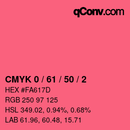 カラーコード: CMYK 0 / 61 / 50 / 2 | qconv.com