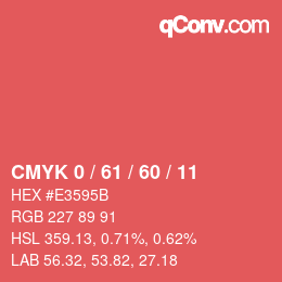 カラーコード: CMYK 0 / 61 / 60 / 11 | qconv.com
