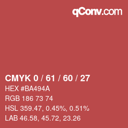 カラーコード: CMYK 0 / 61 / 60 / 27 | qconv.com