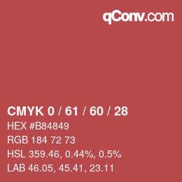 カラーコード: CMYK 0 / 61 / 60 / 28 | qconv.com