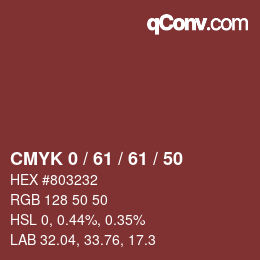 Color code: CMYK 0 / 61 / 61 / 50 | qconv.com