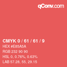 Color code: CMYK 0 / 61 / 61 / 9 | qconv.com