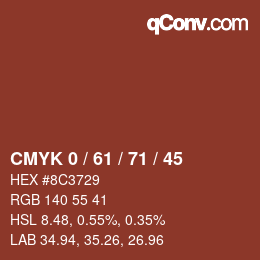 カラーコード: CMYK 0 / 61 / 71 / 45 | qconv.com