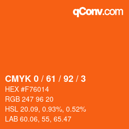 カラーコード: CMYK 0 / 61 / 92 / 3 | qconv.com