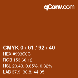 カラーコード: CMYK 0 / 61 / 92 / 40 | qconv.com