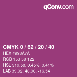 カラーコード: CMYK 0 / 62 / 20 / 40 | qconv.com
