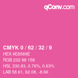 カラーコード: CMYK 0 / 62 / 32 / 9 | qconv.com