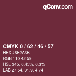カラーコード: CMYK 0 / 62 / 46 / 57 | qconv.com