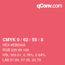 カラーコード: CMYK 0 / 62 / 55 / 8 | qconv.com
