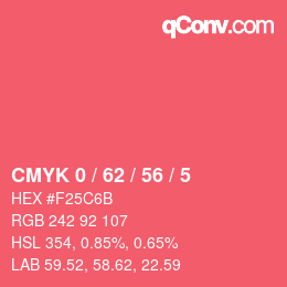 Color code: CMYK 0 / 62 / 56 / 5 | qconv.com