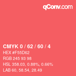 カラーコード: CMYK 0 / 62 / 60 / 4 | qconv.com