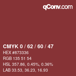 カラーコード: CMYK 0 / 62 / 60 / 47 | qconv.com