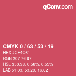 カラーコード: CMYK 0 / 63 / 53 / 19 | qconv.com