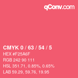 Color code: CMYK 0 / 63 / 54 / 5 | qconv.com