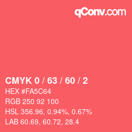 Color code: CMYK 0 / 63 / 60 / 2 | qconv.com