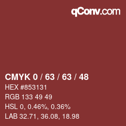 Color code: CMYK 0 / 63 / 63 / 48 | qconv.com