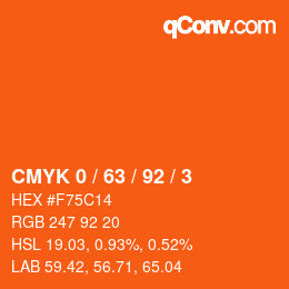 カラーコード: CMYK 0 / 63 / 92 / 3 | qconv.com