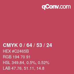 カラーコード: CMYK 0 / 64 / 53 / 24 | qconv.com