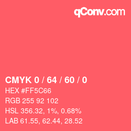 カラーコード: CMYK 0 / 64 / 60 / 0 | qconv.com