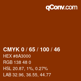 カラーコード: CMYK 0 / 65 / 100 / 46 | qconv.com
