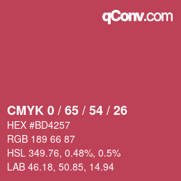 カラーコード: CMYK 0 / 65 / 54 / 26 | qconv.com
