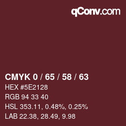 カラーコード: CMYK 0 / 65 / 58 / 63 | qconv.com