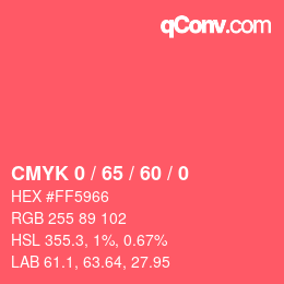 カラーコード: CMYK 0 / 65 / 60 / 0 | qconv.com