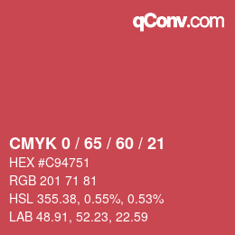 カラーコード: CMYK 0 / 65 / 60 / 21 | qconv.com