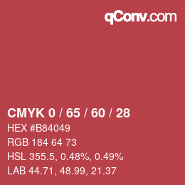 カラーコード: CMYK 0 / 65 / 60 / 28 | qconv.com