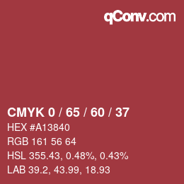Color code: CMYK 0 / 65 / 60 / 37 | qconv.com
