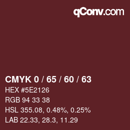 颜色代码: CMYK 0 / 65 / 60 / 63 | qconv.com