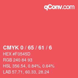 カラーコード: CMYK 0 / 65 / 61 / 6 | qconv.com