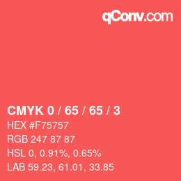 カラーコード: CMYK 0 / 65 / 65 / 3 | qconv.com