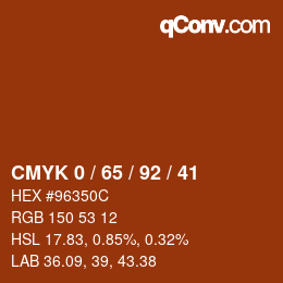 カラーコード: CMYK 0 / 65 / 92 / 41 | qconv.com