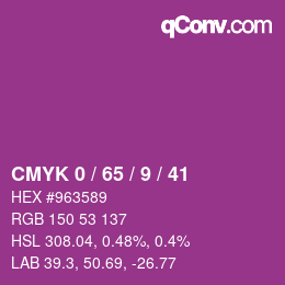 カラーコード: CMYK 0 / 65 / 9 / 41 | qconv.com