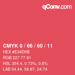 カラーコード: CMYK 0 / 66 / 60 / 11 | qconv.com