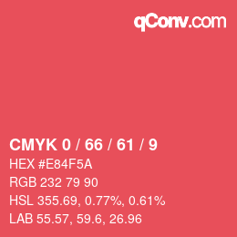 Color code: CMYK 0 / 66 / 61 / 9 | qconv.com