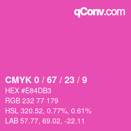 カラーコード: CMYK 0 / 67 / 23 / 9 | qconv.com